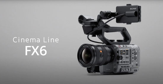 索尼新一代全画幅电影摄影机FX6